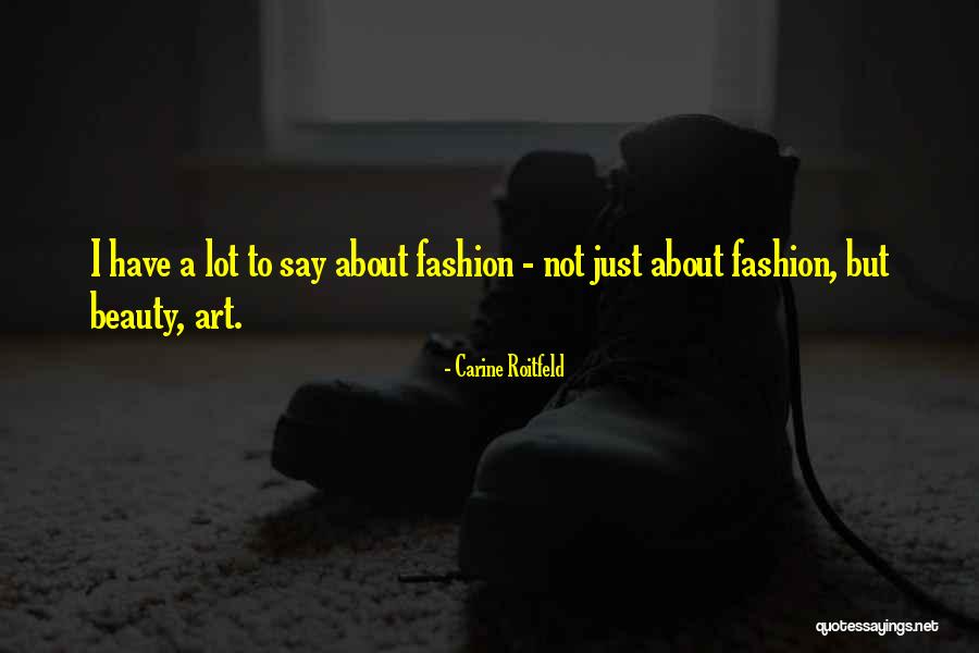 Carine Roitfeld Quotes 1524382