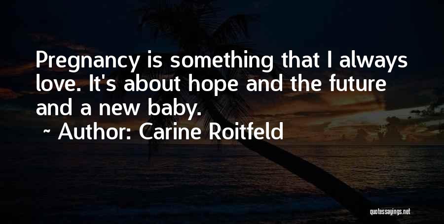 Carine Roitfeld Quotes 1531229