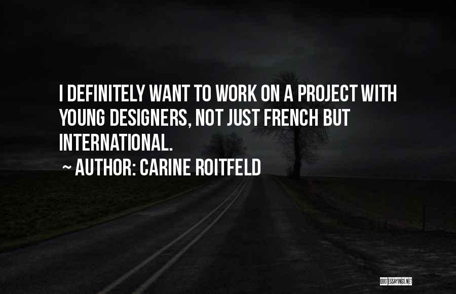 Carine Roitfeld Quotes 1596427