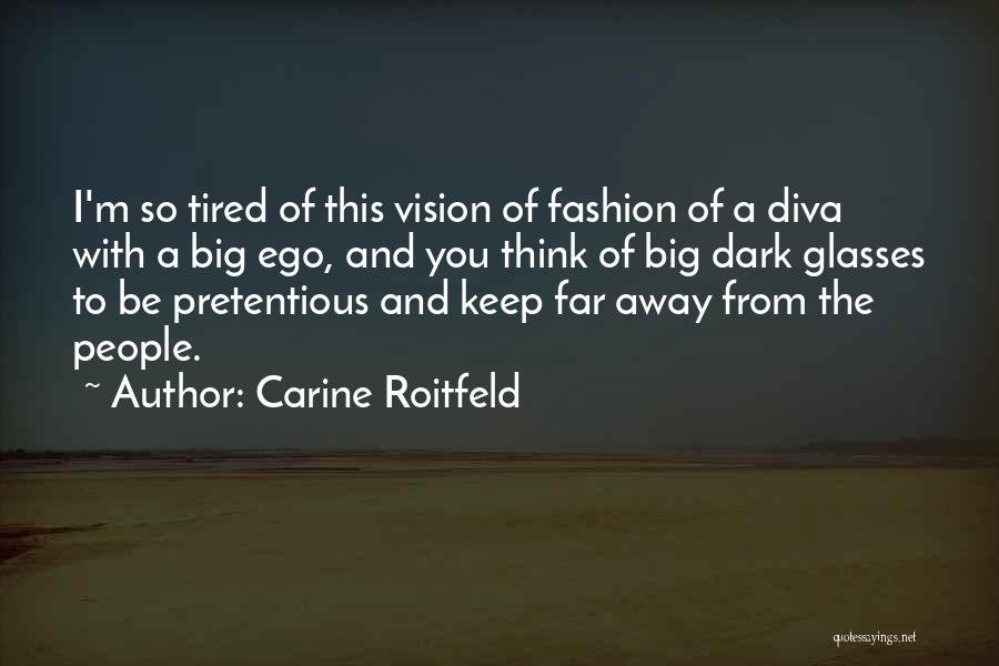 Carine Roitfeld Quotes 1607359