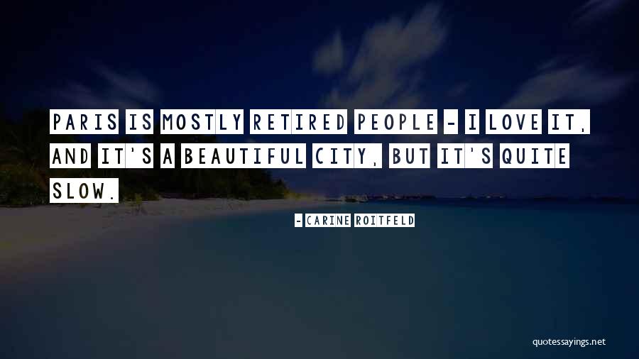Carine Roitfeld Quotes 2205063 Carine Roitfeld Quotes 2205063