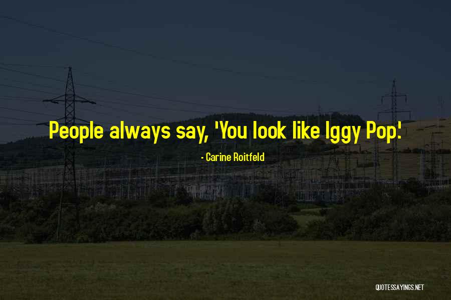 Carine Roitfeld Quotes 2222454 Carine Roitfeld Quotes 2222454