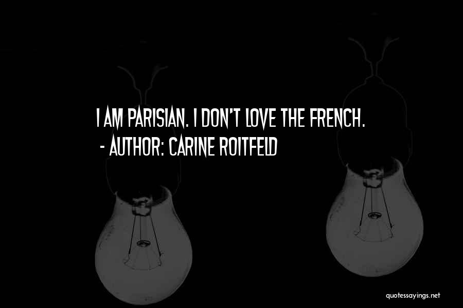 Carine Roitfeld Quotes 544029