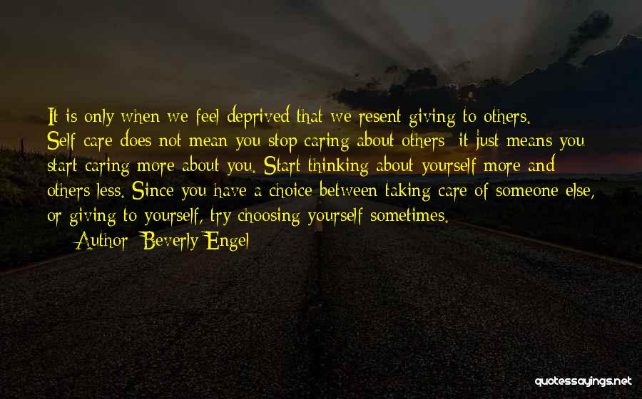 Caring About Someone Quotes By Beverly Engel