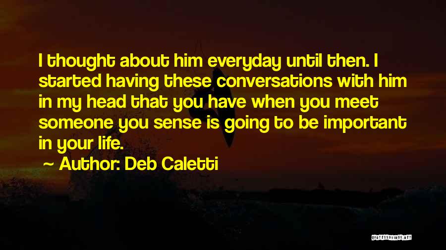 Caring About Someone Quotes By Deb Caletti