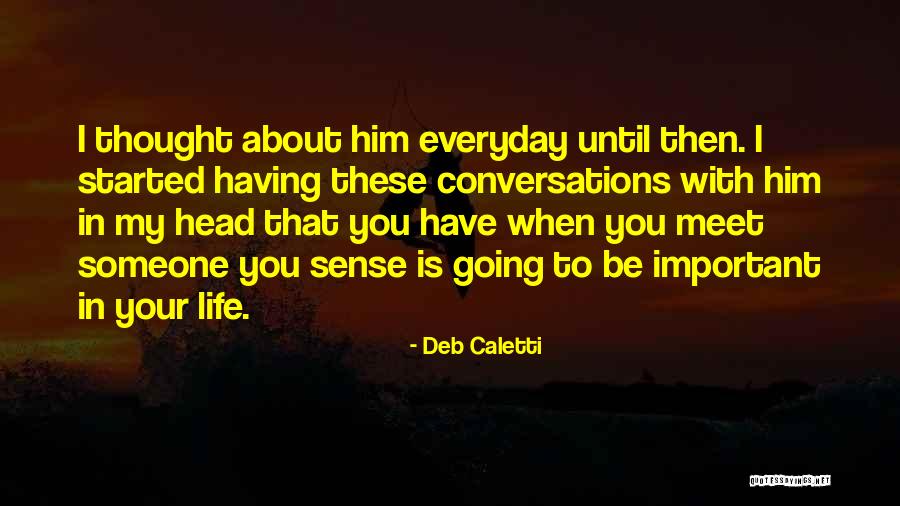 Caring About Someone Quotes By Deb Caletti