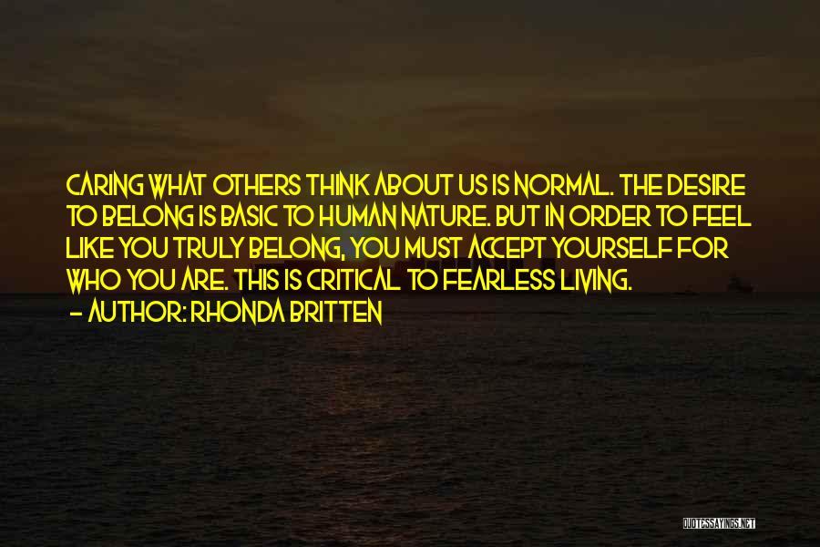 Caring About What Others Think Quotes By Rhonda Britten