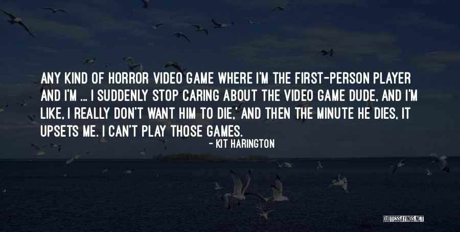 Caring About Yourself First Quotes By Kit Harington