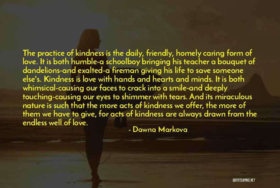 Caring And Kindness Quotes By Dawna Markova Caring And Kindness Quotes By Dawna Markova