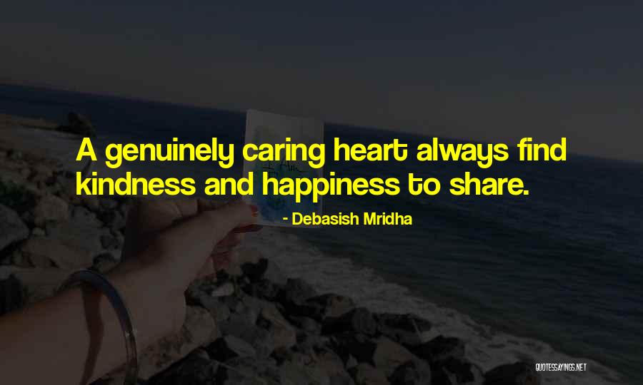 Caring And Kindness Quotes By Debasish Mridha Caring And Kindness Quotes By Debasish Mridha