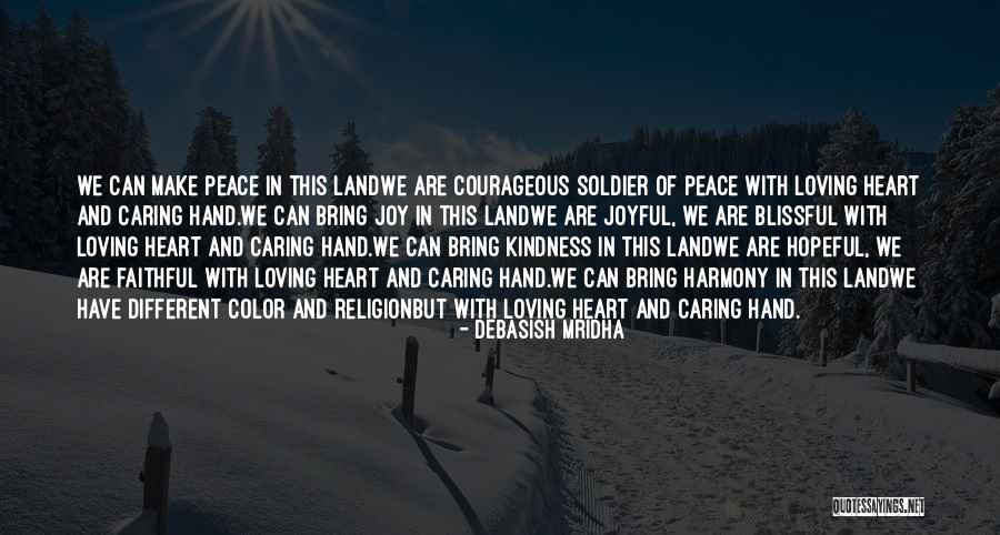 Caring And Kindness Quotes By Debasish Mridha Caring And Kindness Quotes By Debasish Mridha