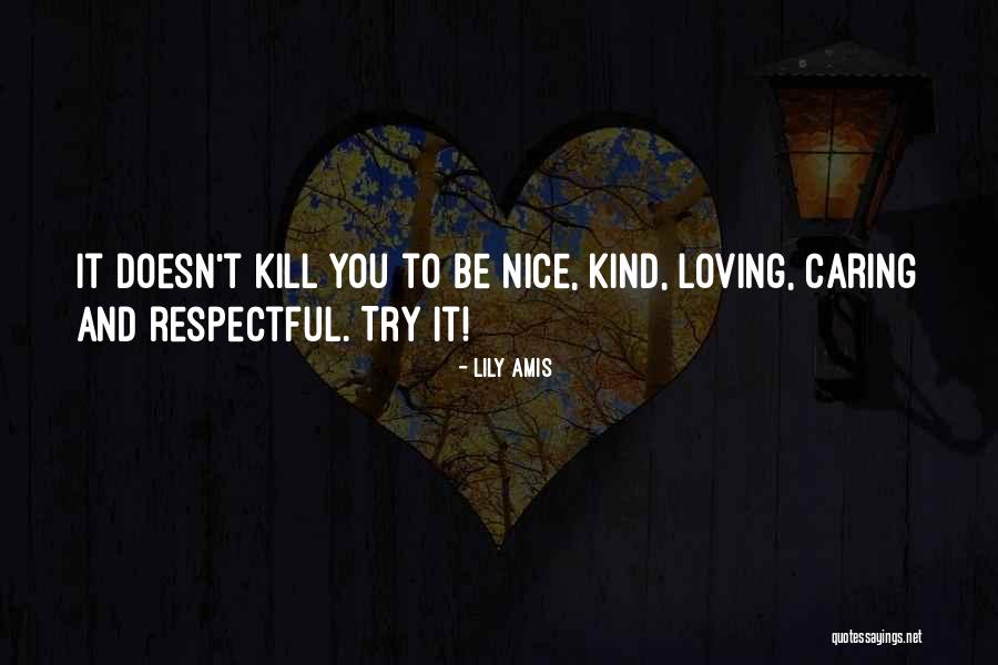 Caring And Kindness Quotes By Lily Amis