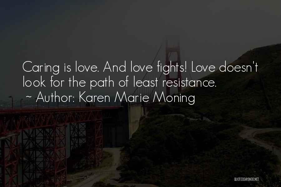 Caring And Love Quotes By Karen Marie Moning