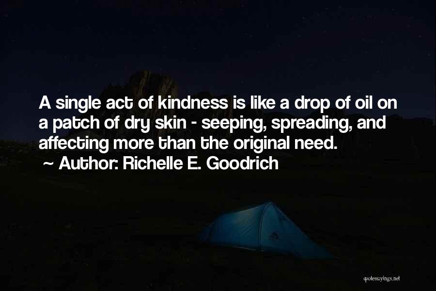 Caring And Love Quotes By Richelle E. Goodrich