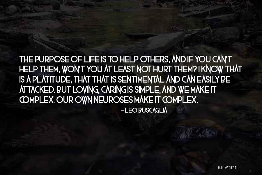 Caring And Not Caring Quotes By Leo Buscaglia Caring And Not Caring Quotes By Leo Buscaglia