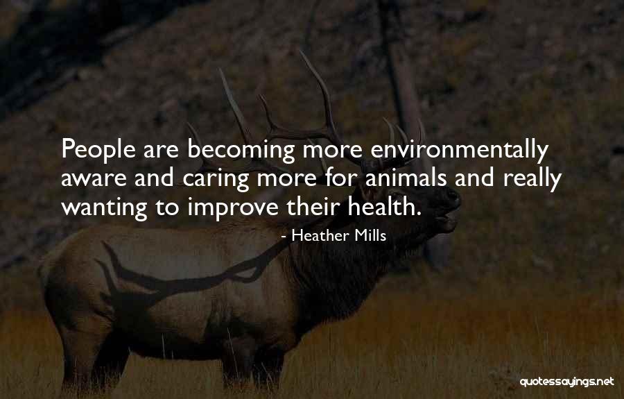 Caring Animal Quotes By Heather Mills Caring Animal Quotes By Heather Mills