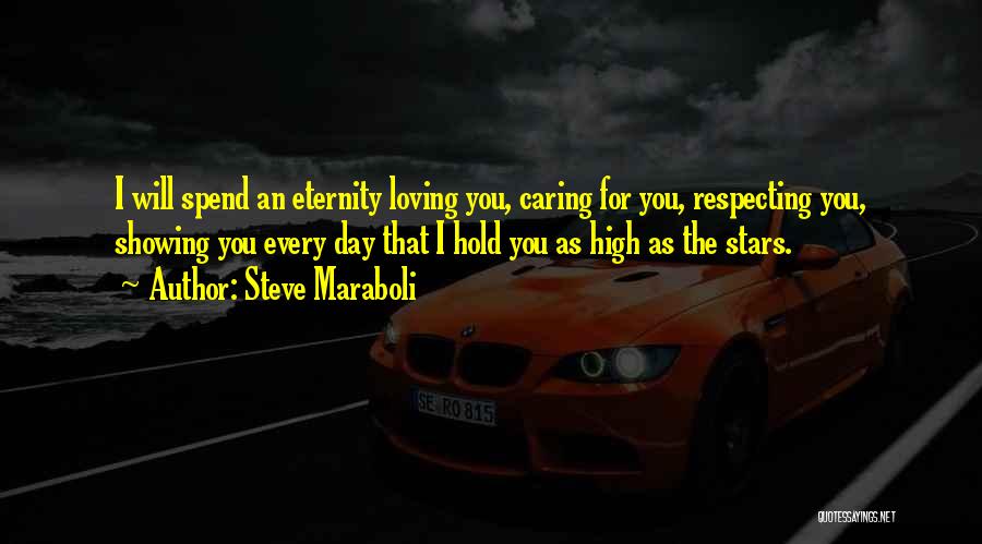 Caring But Not Showing It Quotes By Steve Maraboli