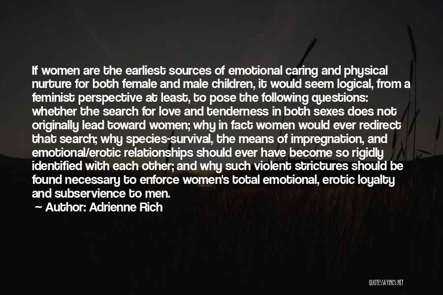 Caring Children Quotes By Adrienne Rich