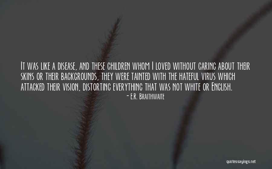 Caring Children Quotes By E.R. Braithwaite Caring Children Quotes By E.R. Braithwaite
