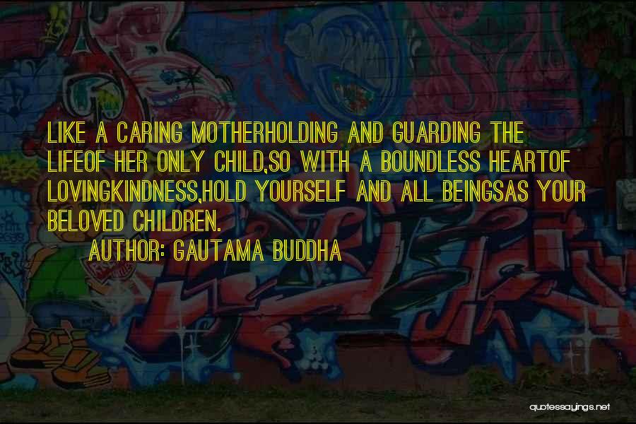Caring Children Quotes By Gautama Buddha