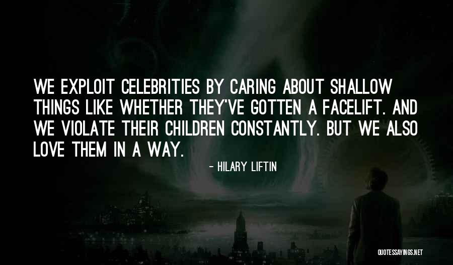 Caring Children Quotes By Hilary Liftin