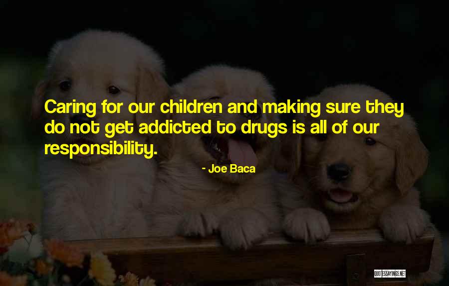 Caring Children Quotes By Joe Baca