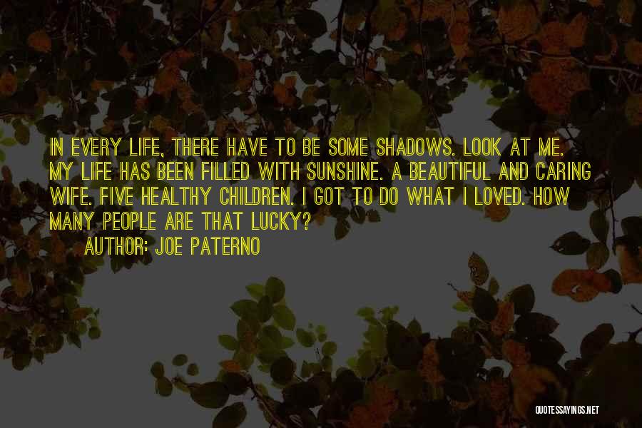 Caring Children Quotes By Joe Paterno