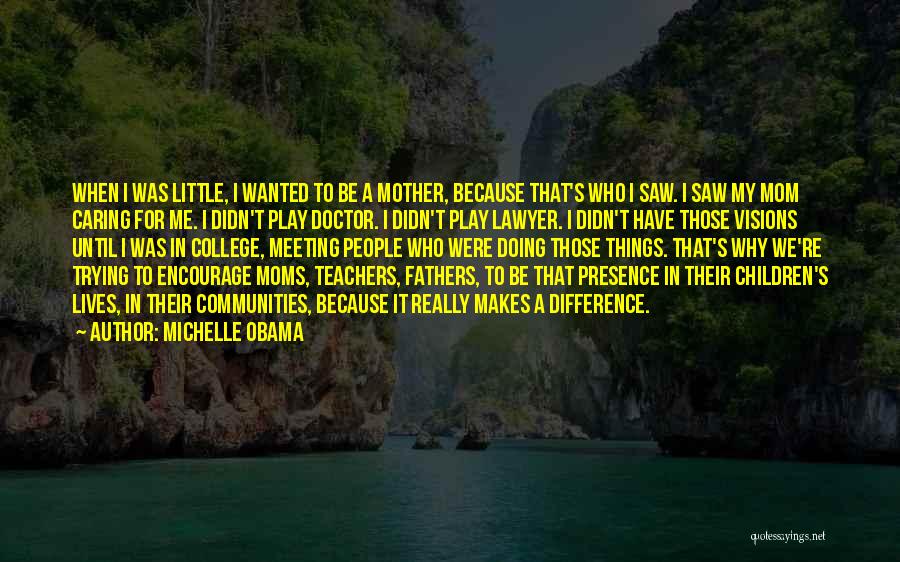 Caring Children Quotes By Michelle Obama