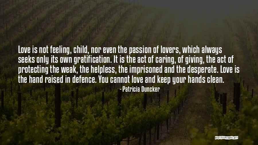 Caring Children Quotes By Patricia Duncker