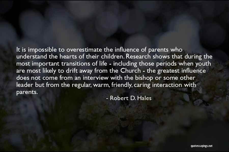 Caring Children Quotes By Robert D. Hales