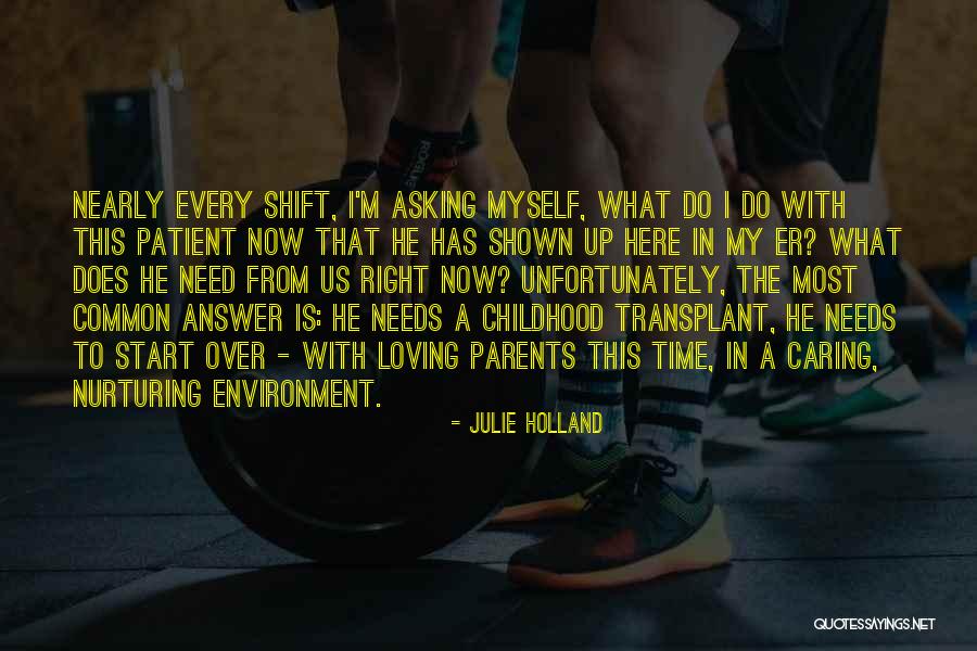 Caring Environment Quotes By Julie Holland Caring Environment Quotes By Julie Holland