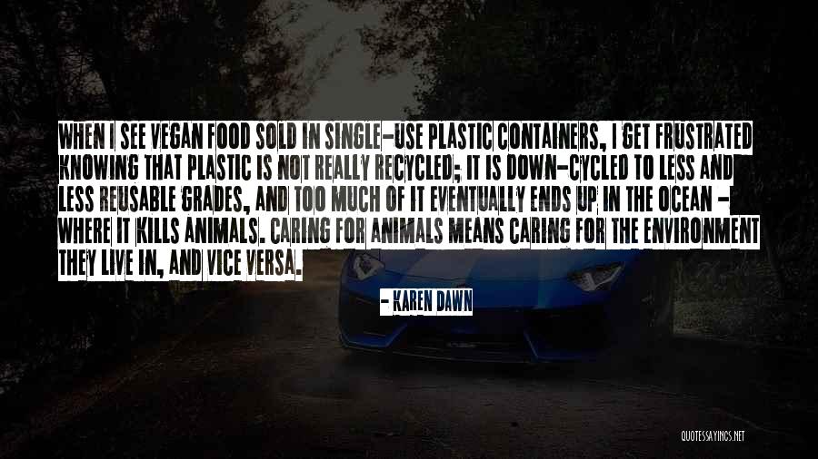 Caring Environment Quotes By Karen Dawn Caring Environment Quotes By Karen Dawn
