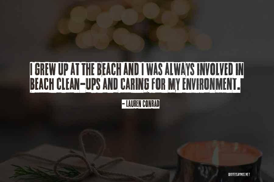 Caring Environment Quotes By Lauren Conrad Caring Environment Quotes By Lauren Conrad
