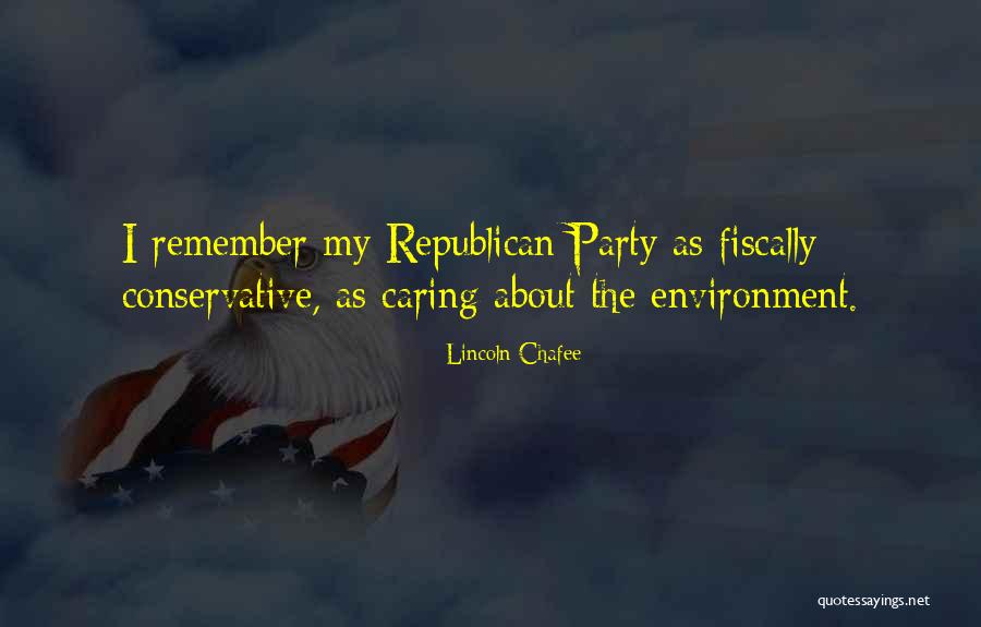 Caring Environment Quotes By Lincoln Chafee Caring Environment Quotes By Lincoln Chafee