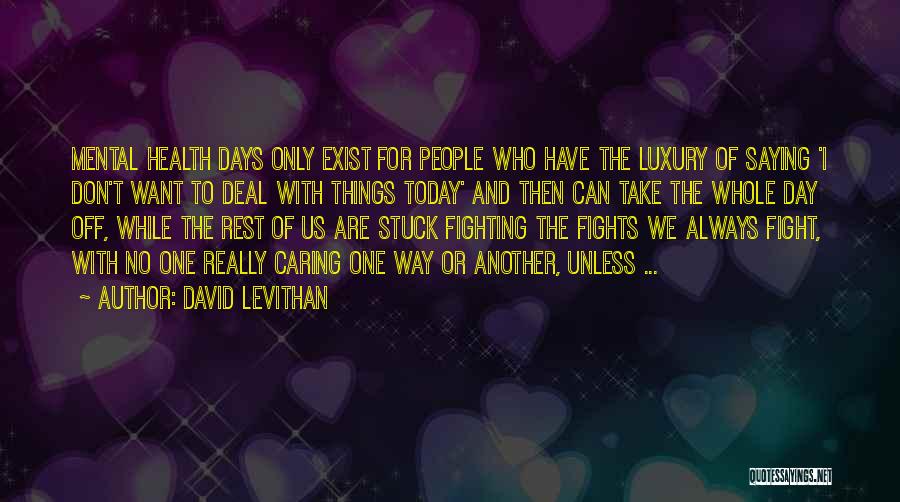 Caring For Another Quotes By David Levithan