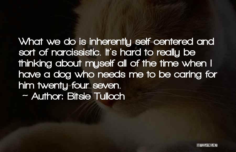 Caring For Him Quotes By Bitsie Tulloch