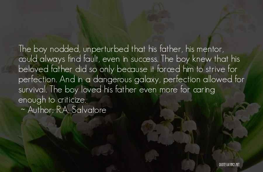 Caring For Him Quotes By R.A. Salvatore
