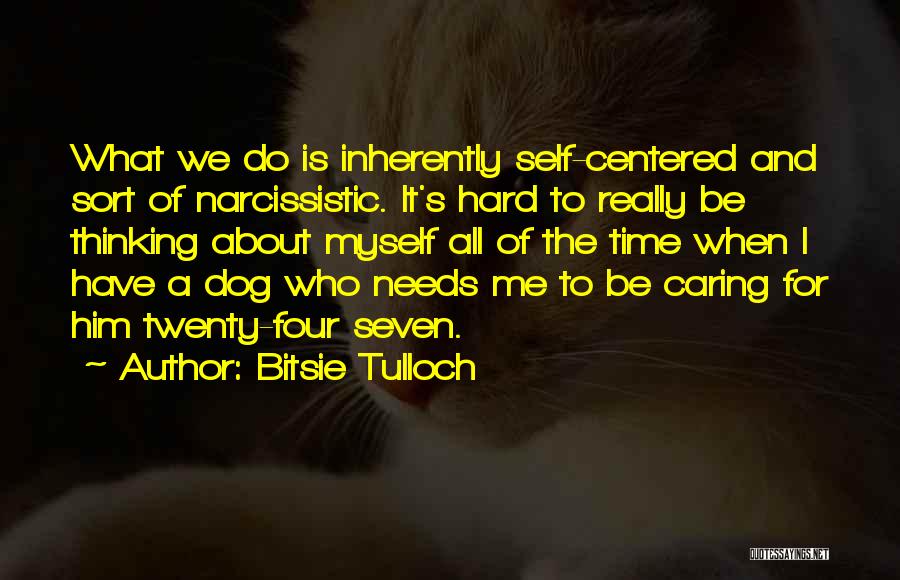 Caring For Myself Quotes By Bitsie Tulloch