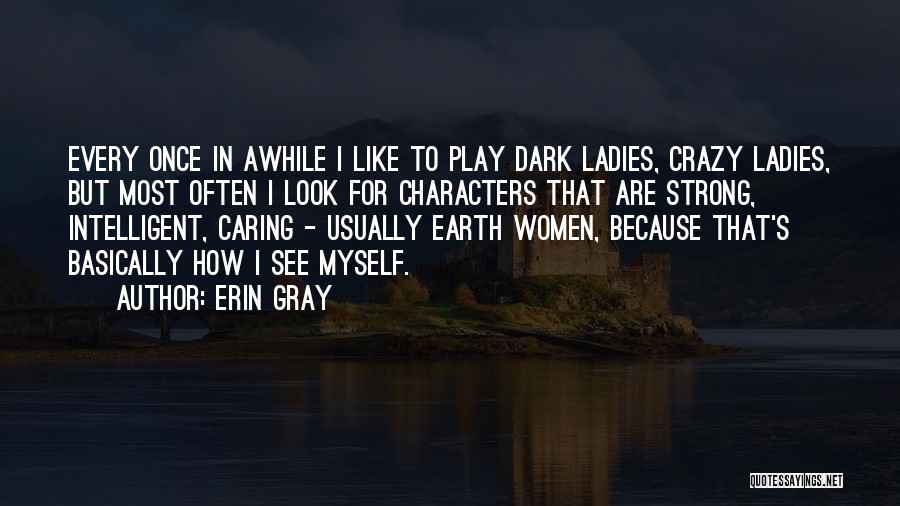 Caring For Myself Quotes By Erin Gray