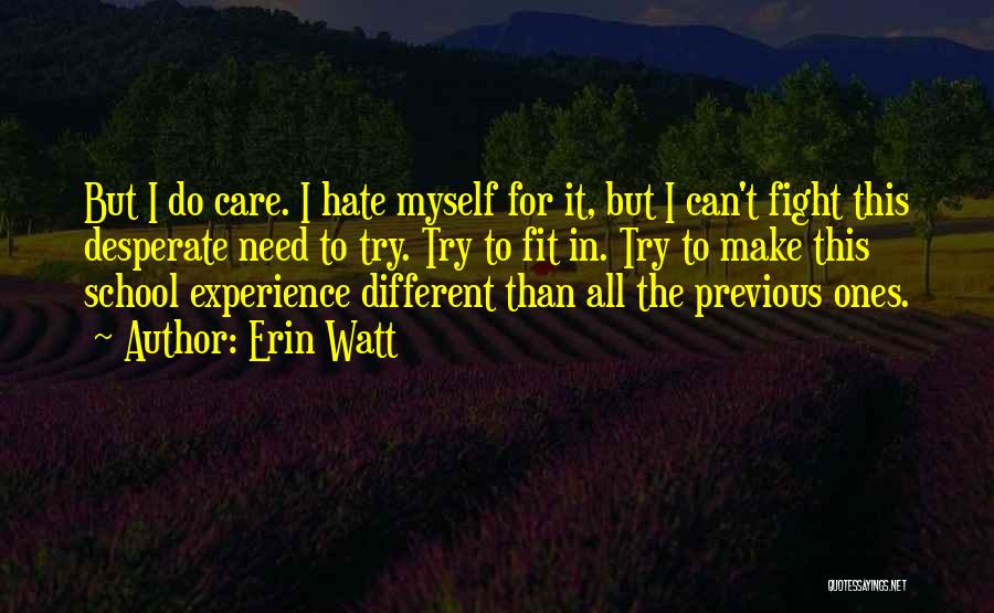 Caring For Myself Quotes By Erin Watt