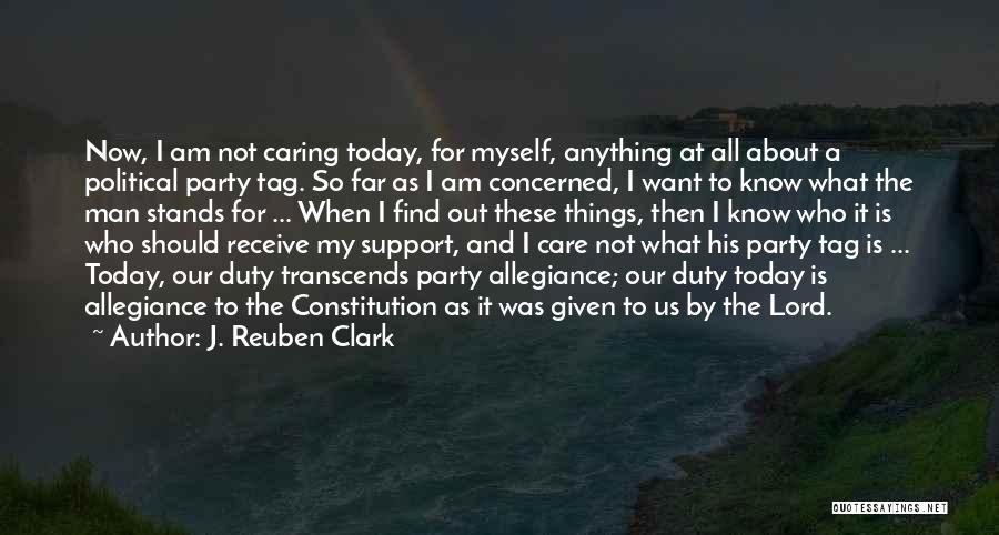 Caring For Myself Quotes By J. Reuben Clark