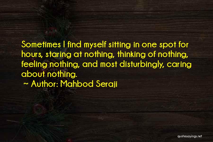 Caring For Myself Quotes By Mahbod Seraji