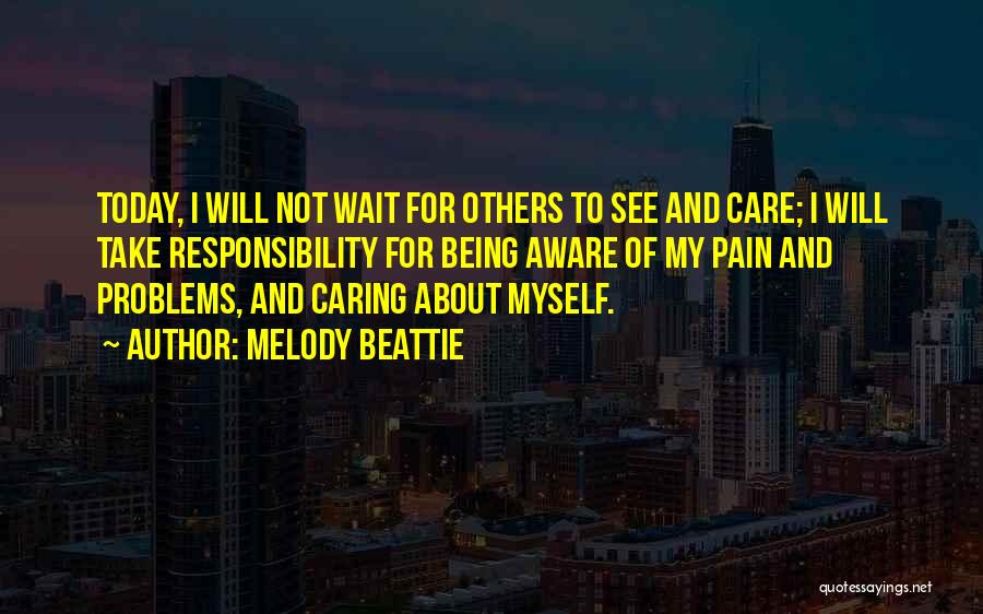 Caring For Myself Quotes By Melody Beattie