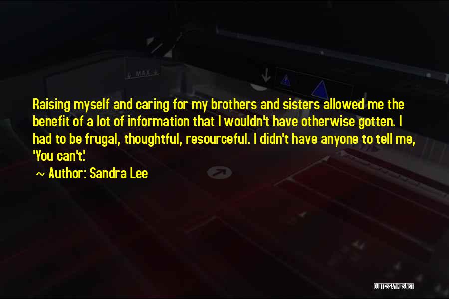 Caring For Myself Quotes By Sandra Lee