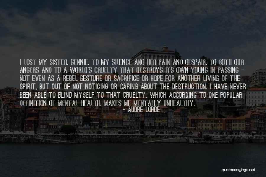 Caring For Sister Quotes By Audre Lorde Caring For Sister Quotes By Audre Lorde