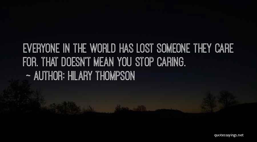Caring For Someone Quotes By Hilary Thompson