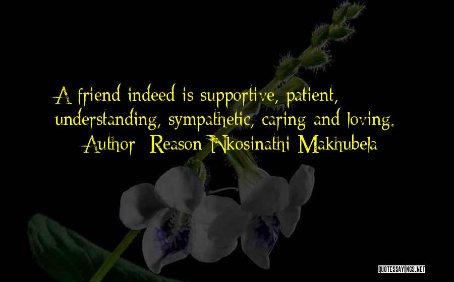 Caring For Your Best Friend Quotes By Reason Nkosinathi Makhubela