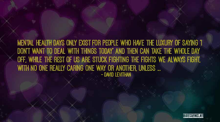 Caring For Your Health Quotes By David Levithan