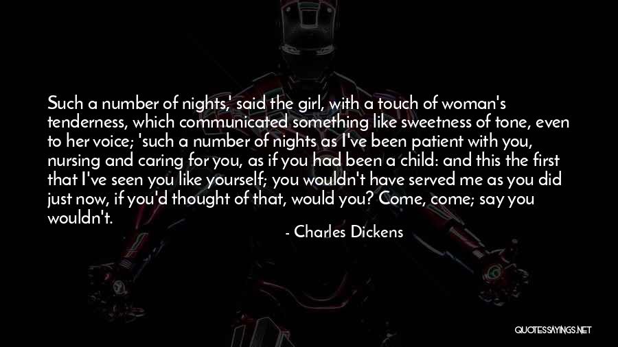 Caring For Yourself Quotes By Charles Dickens