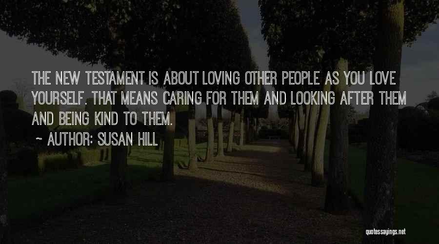 Caring For Yourself Quotes By Susan Hill